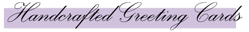 Handcrafted Greeting Cards